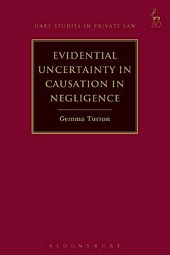 portada Evidential Uncertainty in Causation in Negligence (Hart Studies in Private Law) (en Inglés)