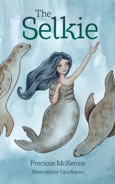 portada The Selkie: Celtic Mythology (en Inglés)