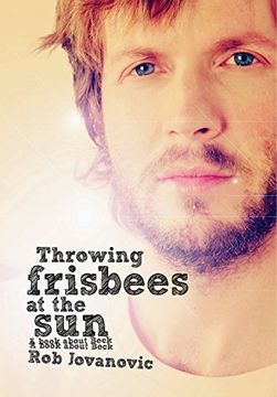 portada Throwing Frisbees at the Sun: A Book about Beck (en Inglés)