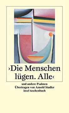 portada Die Menschen Lügen. Alle«: Und Andere Psalmen (Insel Taschenbuch) (en Alemán)