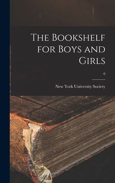 portada The Bookshelf for Boys and Girls; 6 (in English)