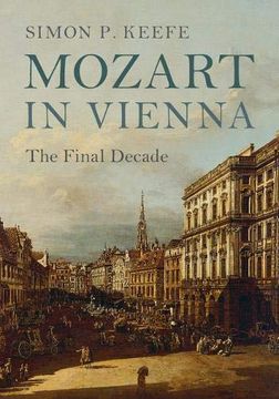 portada Mozart in Vienna: The Final Decade (en Inglés)