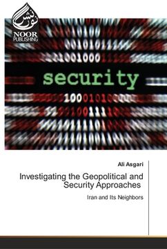 portada Investigating the Geopolitical and Security Approaches (in English)