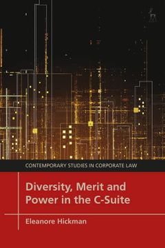 portada Diversity, Merit and Power in the C-Suite (Contemporary Studies in Corporate Law) (en Inglés)