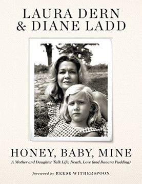 portada Honey, Baby, Mine: A Mother and Daughter Talk Life, Death, Love (And Banana Pudding) 