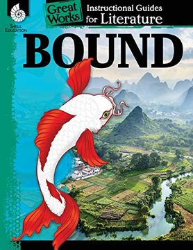 portada Bound: An Instructional Guide for Literature - Novel Study Guide for 4Th-8Th Grade Literature With Close Reading and Writing Activities (Great Works Classroom Resource) (en Inglés)