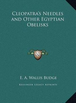 portada cleopatra's needles and other egyptian obelisks (in English)