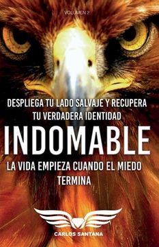 portada Indomable: La vida empieza cuando el miedo termina (in Spanish)