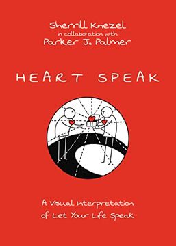 portada Heart Speak: A Visual Interpretation of let Your Life Speak (en Inglés)