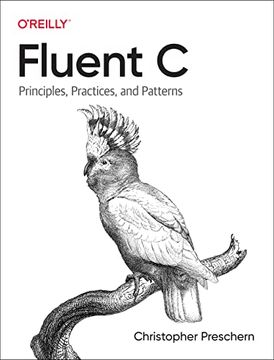 portada Fluent c: Principles, Practices, and Patterns (in English)