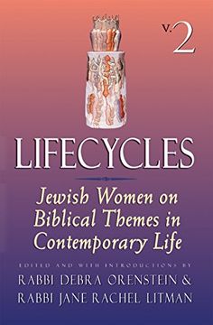 portada Lifecycles: Jewish Women on Biblical Themes in Contemporary Life (Lifecycles, vol 2) (en Inglés)