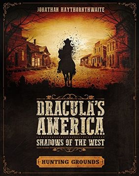 portada Dracula's America. Shadows Of The West. Hunting Grounds