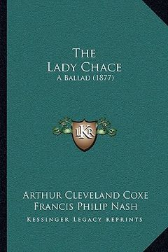 portada the lady chace: a ballad (1877) (en Inglés)