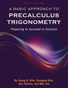 portada A Basic Approach to Precalculus Trigonometry: Preparing to Succeed in Calculus (en Inglés)