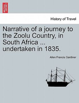 portada narrative of a journey to the zoolu country, in south africa ... undertaken in 1835. (en Inglés)