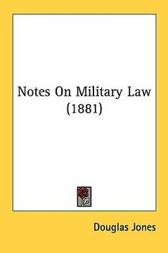 portada notes on military law (1881) (en Inglés)