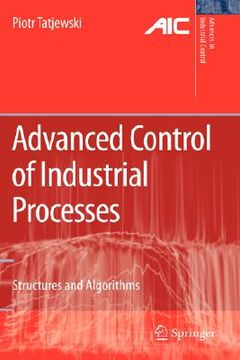 portada advanced control of industrial processes: structures and algorithms (en Inglés)