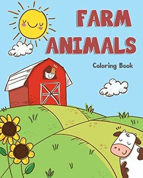 portada Farm Animals Coloring Book: Farm Animals Books for Kids & Toddlers | Boys & Girls | Activity Books for Preschooler | Kids Ages 1-3 2-4 3-5 (Easy & Educational Coloring Book) 