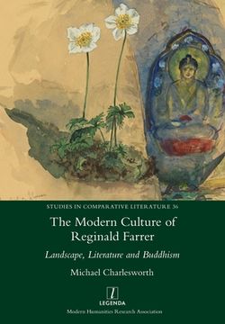 portada The Modern Culture of Reginald Farrer: Landscape, Literature and Buddhism (en Inglés)