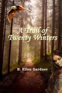 portada A Trail of Twenty Winters (en Inglés)