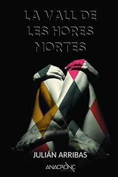 portada La Vall de les Hores Mortes (in Catalá)