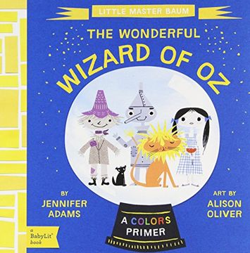 portada The Wonderful Wizard of Oz: A BabyLit® Colors Primer (en Inglés)