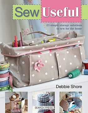 portada Sew Useful: 23 Simple Storage Solutions to sew for the Home (Sew Series) (in English)
