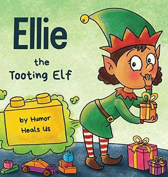 portada Ellie the Tooting Elf: A Story About an elf who Toots (Farts) (Farting Adventures) (en Inglés)