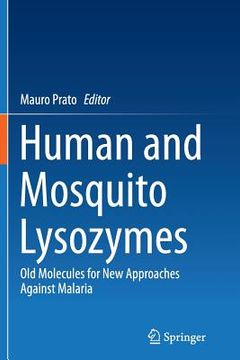 portada Human and Mosquito Lysozymes: Old Molecules for New Approaches Against Malaria (en Inglés)