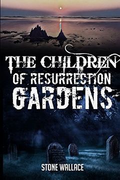 portada The Children of Resurrection Gardens