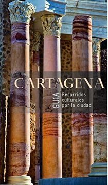 portada Guia de Cartagena Caminos de Historia