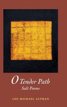 portada O Tender Path: Salt Poems (en Inglés)