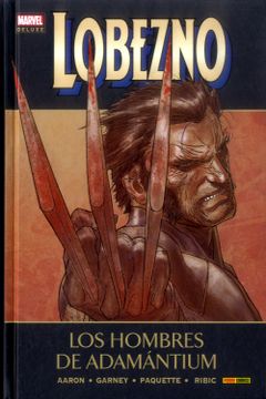 portada Lobezno 04: Los Hombres de Adamantium (in Spanish)