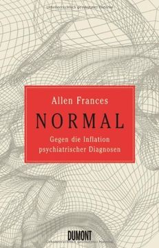 portada Normal: Gegen die Inflation psychiatrischer Diagnosen