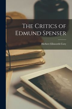 portada The Critics of Edmund Spenser (en Inglés)
