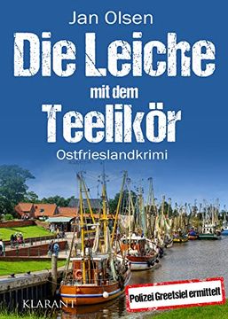 portada Die Leiche mit dem Teelikör. Ostfrieslandkrimi (in German)