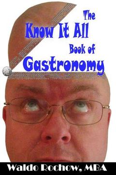 portada The Know It All Book of Gastronomy (en Inglés)
