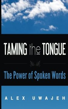 portada Taming the Tongue: The Power of Spoken Words