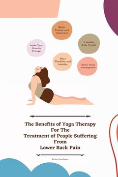 portada The Benefits of Yoga Therapy for the Treatment of People Suffering from Lower Back Pain