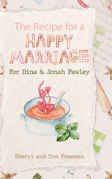 portada The Recipe for a Happy Marriage (en Inglés)