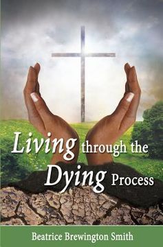 portada Living Through the Dying Process (en Inglés)