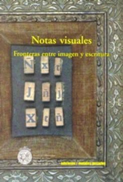 portada Notas Visuales. Fronteras Entre Imagen y Escritura (in Spanish)