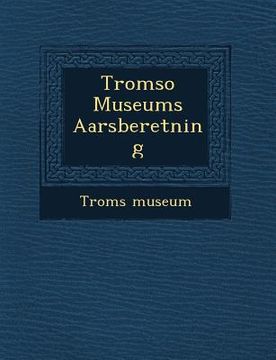 portada Tromso Museums Aarsberetning (en Danés)
