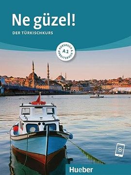 portada Ne Güzel! A1: Der Türkischkurs / Kursbuch und Arbeitsbuch mit Audios Online (en Turco)