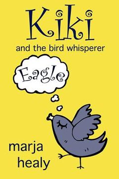 portada kiki and the bird whisperer (en Inglés)