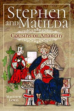 portada Stephen and Matilda's Civil War: Cousins of Anarchy (en Inglés)