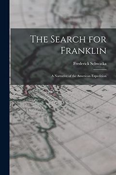 portada The Search for Franklin: A Narrative of the American Expedition (en Inglés)