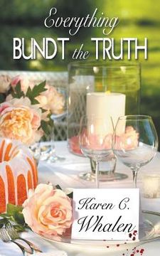 portada Everything Bundt the Truth (in English)