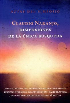 portada Claudio Naranjo, Dimensiones de la Única Búsqueda (in Spanish)