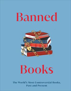 portada Banned Books: The World'S Most Controversial Books, Past and Present (dk Gifts) (in English)